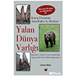 Yalan D�nya Varl��� Bilgin K�lt�r Sanat Yay�nlar�