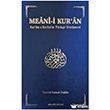Meani-i Kur`an: Kur`an-� Kerim`in T�rk�e Terc�mesi Ankara Okulu Yay�nlar�