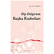 Dip Dalga n�n Ba�ka Kad�nlar� Ankara Okulu Yay�nlar�