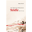 Siyasi-�tikadi �slam Mezheplerinde Tekfir Hicri �lk �� As�r Ankara Okulu Yay�nlar�