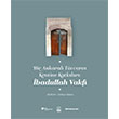 Bir Ankaral� T�ccar�n Kentine Katk�lar�: �badullah Vakf� Ko� �niversitesi Yay�nlar�