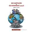 Neo Kapitalizm ve Ego Demokrasi ��kmaz� Yazar�n Kendi Yay�n�