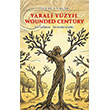 Yaral� Y�zy�l Wounded Century Gece Kitapl���