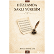 H�zzamda Sakl� Y�re�im �zan Yay�nc�l�k