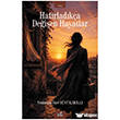 Hat�rlad�k�a De�i�en Hayatlar �zan Yay�nc�l�k