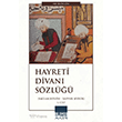 Hayret� Divan� S�zl��� - 1. Cilt Ihlamur Akademi