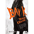 Bay K. Tahliye Ediliyor Fol Kitap