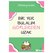 Bir Yer Bulal�m G�*lerden Uzak Destek Yay�nlar�