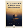 Bir G�n�m� Nas�l Ge�irmeliyim? Hatem`�l Enbiya Yay�nc�l�k