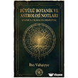 B�y�l� Botanik ve Astroloji Notlar� Hatem`�l Enbiya Yay�nc�l�k