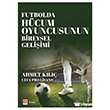 Futbolda H�cum Oyuncusunun Bireysel Geli�imi Ekin Bas�m Yay�n