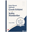 Okul �ncesi E�itimde �ocuk Geli�imi ve Kalite Standartlar� Ekin Bas�m Yay�n