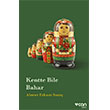 Kentte Bile Bahar Can Yay�nlar�