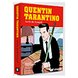 Quentin Tarantino: Grafik Bir Biyografi Literat�r Hayat