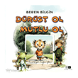 D�r�st Ol Mutlu Ol Mirhan Kitap