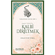 Kalbi Diriltmek Erkam Yay�nlar�