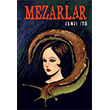 Mezarlar Kay�p K�ta Yay�nlar�