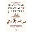 Hayvanlar, �nsanlar ve �irketler: �lkel �a�lardan G�n�m�ze �nsan�n Risk Alma Hikayesi A7 Kitap