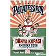Patatesspor D�nya Kupas� Amerika 2026 Nesil �ocuk Yay�nlar�