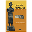 Ugarit Krall��� Toplum ve Ticaret Bilgin K�lt�r Sanat Yay�nlar�