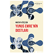 Yunus Emre nin Dostlar� Muhit Kitap