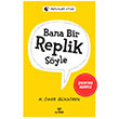Bana Bir Replik S�yle �al�ku�u Yay�nlar�