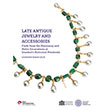 Late Antique Jewelry and Accessories Ko� �niversitesi Yay�nlar�