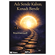 Ad� Sende Kals�n; Kanad� Bende Gita Yay�nlar�