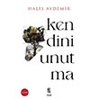 Kendini Unutma Halis Aydemir �nsan Yay�nlar�
