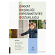 Dikkat Eksikli�i Hiperaktivite Bozuklu�u Akademisyen Kitabevi