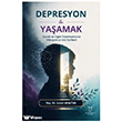 Depresyon ile Ya�amak - �ocuk ve Ergen Depresyonuna Klinisyen ve Aile Rehberi Akademisyen Kitabevi