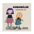 Robobilge Mahlas �ocuk Yay�nlar�