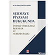 Sermaye Piyasas� Hukukunda �nemli Nitelikteki ��lemler ve Ayr�lma Hakk� Ekin Bas�m Yay�n