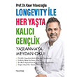 Longevity ile Her Ya�ta Kal�c� Gen�lik Hayykitap