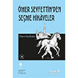 �mer Seyfettinden Se�me Hikayeler Albaraka Yay�nlar� - �ocuk