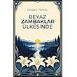 Beyaz Zambaklar �lkesinde T�ls�m Yay�nevi