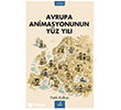 Avrupa Animasyonunun Y�z Y�l� �zan Yay�nc�l�k