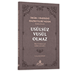 Usuls�z Vusul Olmaz Ah�ska Yay�nevi