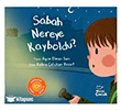 Sabah Nereye Kayboldu? Mecaz �ocuk