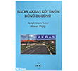 Balya Akba� K�y�n�n D�n� Bug�n� Liman Yay�nevi