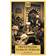 Oryantalizm, �sl�m ve T�rkler Muhayyel Yay�nevi