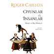 Oyunlar ve �nsanlar Do�u Bat� Yay�nlar�
