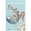 Bu Tela� Niye? Demos Yay�nlar�