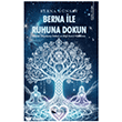 Berna �le Ruhuna Dokun Karina Yay�nevi
