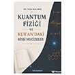 Kuantum Fizi�i ve Kur`an`daki Hissi Mucizeler Hikmetevi Yay�nlar�