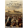 Emeviler Devrinde Orta Asya`da Fetih ve �slamla�ma Hikmetevi Yay�nlar�