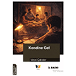 Kendine Gel Ate� Yay�nlar�