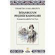�stanbul`un Pe�esiz Kad�nlar� G�ne� Kitabevleri Yay�nlar�