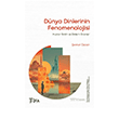 D�nya Dinlerinin Fenomenolojisi: Huston Smith ve Dinlerin Grameri DTA Yay�nc�l�k