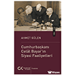 Cumhurba�kan� Cel�l Bayar`�n Siyasi Faaliyetleri ( 1950 - 1960 ) Cumhuriyet Kitaplar�
